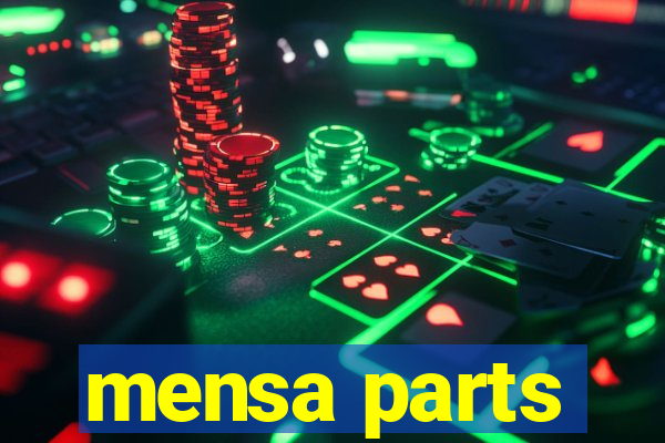 mensa parts